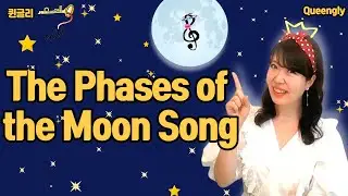 The Phases of the Moon Song and Chant-달의 위상변화 노래와 어휘 챈트