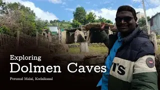Exploring Dolmen Caves Perumal Caves - Perumal Malai - Kodaikanal #TravelTrends #DolmenCaves