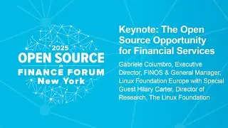 Why Finance Needs Open Source (and Why It Matters) | Hilary Carter, Linux Foundation Research