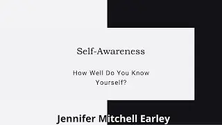 Self Awareness: the Foundation of Effective Communication