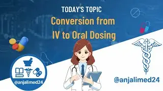 Conversion from IV to Oral Dosing | Clinical Pharmacology