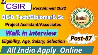 CSIR-CIMFR Project Assistant/Associate Vacancy 2022 | BE/B.Tech/Diploma/B.Sc | Walk In Interview