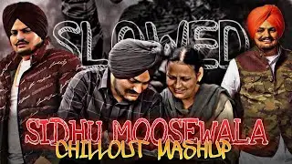 NEW SIDHU MOOSEWALA CHILLOUT MASHUP | SLOWED & BASSBOSSTED | ROMANTIC | ONI MUZIK ZONE