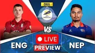 ENG vs NEP Live: England vs Nepal Live Match | NEP vs ENG Live Match | T20 WC 2026 | Live Preview
