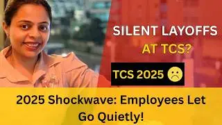TCS Silent Layoffs 2025 | TCS Silent Layoffs 2025: What They&rsquo;re Not Telling You!