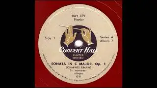 Brahms: Piano Sonata No 1, Op. 1 - 2 Choral Preludes, Op. 122 - Ray Lev