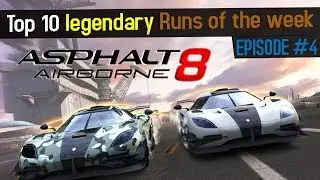 Top 10 LEGENDARY RUNS of the week - Asphalt 8