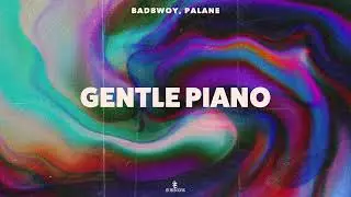Badbwoy, Palane - Gentle Piano (Official Video)