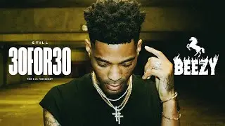 808 BEEZY - STILL 30 FOR 30 (Official Music Video)