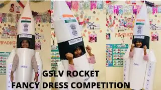 Fancy dress competition & short speech about GSLV rocket | School fancy dress