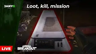 Loot, kill, mission | Arena Breakout: Infinite