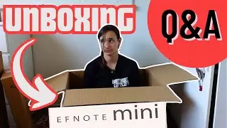 Отвечаю на БОЛЬШЕЕ количество ваших вопросов, пока распаковываю EFNOTE Mini