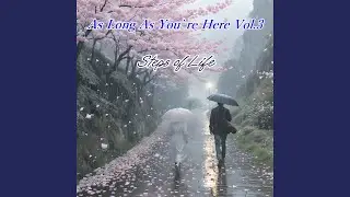 As Long as You&rsquo;re Here Vol.3 Steps of Life