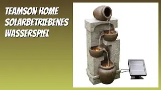 BEWERTUNG (2025): Teamson Home Solarbetriebenes Wasserspiel. Infos