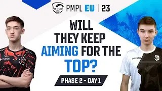 [EN] 2023 PMPL Europe P2D1 | Spring | Will they keep aiming for the TOP?