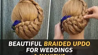 Beautiful Braided updo for wedding | wedding braid hairstyle 