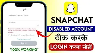 Snapchat due to Repeated Failed attempts or other Unusual activity Problem | Temporarily disabled