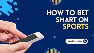 How to bet smart on sports?