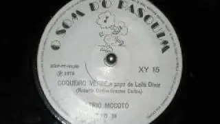 Trio Mocot&oacute; - Coqueiro Verde (e papo de Leila Diniz)