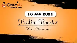 16 January, 2021 Prelim Booster News Discussion