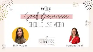 Why Small Businesses Should Use Video