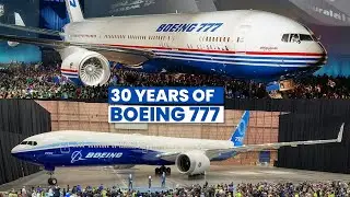 Boeing 777 &mdash; 30 лет мощности, производительности и инноваций!