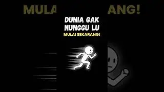 Bukan Dunia yang Jahat, Tapi Lu Terlalu Lambat | Motivasi Hidup & Self-Improvement