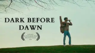 DARK BEFORE DAWN | Award-Winning Short Film