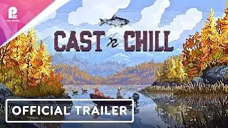 Cast n Chill Autumnwood Lake | Official Launch Trailer | 4K 60fps