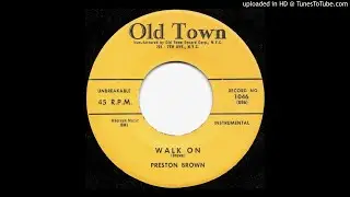 Preston Brown - Walk On