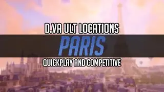 PARIS - D.Va Ult Locations | Overwatch