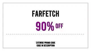 Farfetch Promo Code 2025 June