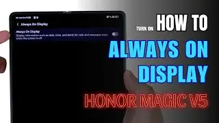 How to enable Always on Display on Honor Magic V5
