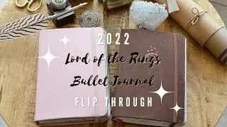 Ultimate ✨ Lord of the Rings ✨ Bullet Journal &bull; 2022 Flip Through &bull;