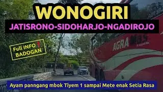 Perjalanan Watangsono Jatisrono ke Sidoharjo sampai Tukluk Kerjo Lor Ngadirojo kabupaten Wonogiri