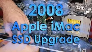 2008 Apple iMac SSD Upgrade - This is the Easiest iMac to Disassemble BY FAR