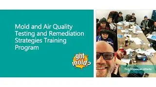 Mold and Air Quality Testing and Remediation Strategies Training Webinar Recording