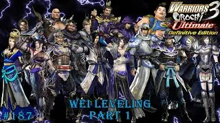 Warriors Orochi 3 Ultimate Part #187 - WEI: Leveling Part 1