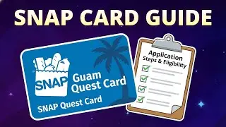 Guam SNAP Quest Card Explained | Application Steps, Eligibility & Help!
