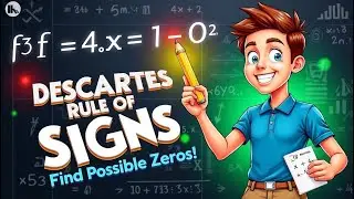 Grade 10 Math: How to Use Descartes&rsquo; Rule of Signs to find the Possible Zeros (Tagalog)