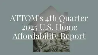 ATTOM Q4 2025 Home Affordability Top 10 Counties with the Largest YoY Increase in Median Home Price
