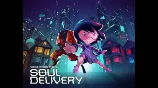 Soul Delivery Prolouge