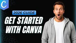 How To Get Started With Canva [Step By Step Guide]