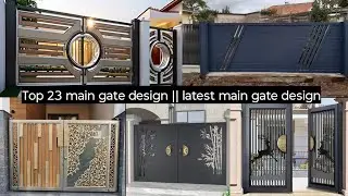 Top 23 main gate design || latest main gate design 2025 || #gate #design #2026