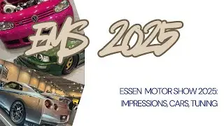 Essen Motor Show 2025 (EMS 2025) Impressions, Cars, Tuning