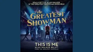 This Is Me (Alan Walker Relift) (from 