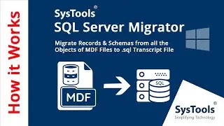 Copy MDF Files into Offline SQL Server Scripts Files | Move MDF to SQL Server | SysTools Software