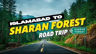 Islamabad to Sharan forest | Beautiful Road Trip Pakistan 🇵🇰