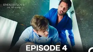 Endless Love Episode 4 - Dil Ne Kaha (Hindi Dubbed)