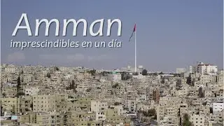 Ammán, lo imprescindible - JORDANIA 4
